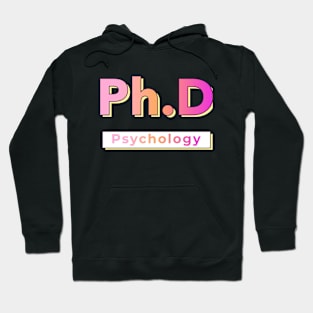 Ph.D Psychology Hoodie